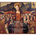 ISABELLA REGINA DI CASTIGLIA - HESPERION XXI - JORDI SAVALL