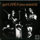 GOT LIVE IF YOU WANT IT EP
