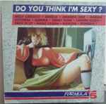Copertina DO YOU THINK I'M SEXY