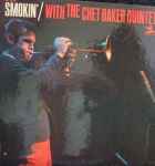 Copertina SMOKIN / WITH THE CHET BAKER QUINTET