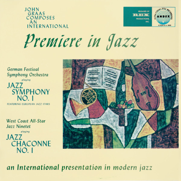 Copertina INTERNATIONAL PREMIERE IN JAZZ:JAZZ SYMPHONY N.1/JAZZ CHACONNE N.1