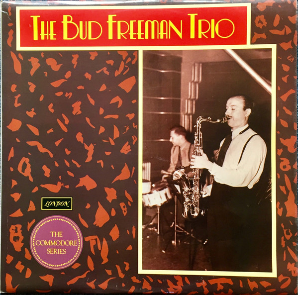 Copertina THE BUD FREEMAN TRIO-THE COMMODORE SERIES