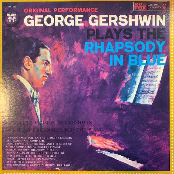Copertina GEORGE GERSHWIN AT THE PIANO:RAPSODIA IN BLU ETCC.