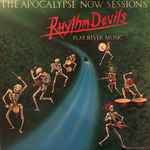 Copertina PLAYS RIVER MUSIC -THE APOCALISSE NOW SESSIONS