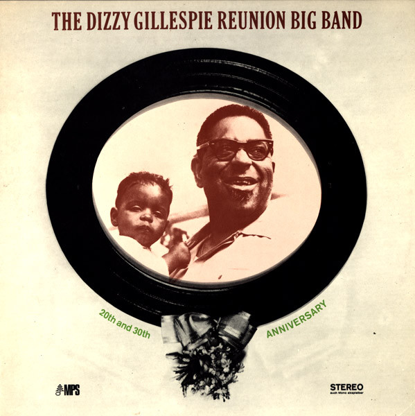 Copertina GILLESPIE REUNION BIG BAND 20TH AND 30TH ANNIVERSARY