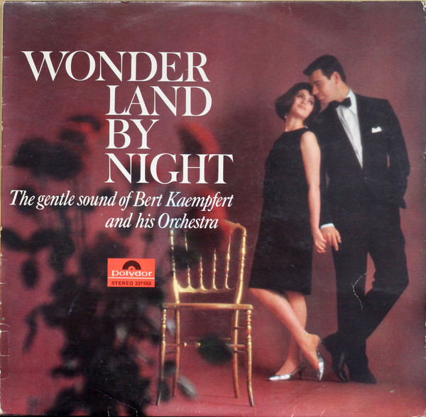 Copertina Wonderland By Night - The Gentle Sound Of Bert Kaempfert And His Orchestra