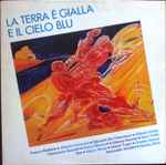 Copertina LA TERRA E' GIALLA E IL CIELO E' BLU'
