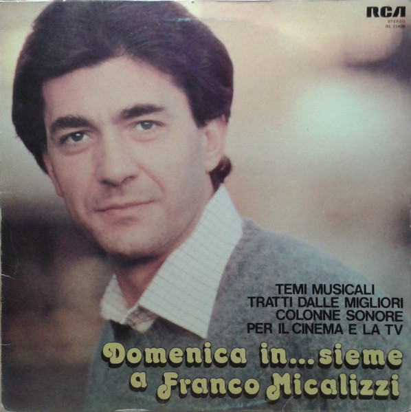Copertina Domenica In...sieme A Franco Micalizzi (Temi Musicali Tratti Dalle Migliori Colonne Sonore Per Il Cinema E La TV)