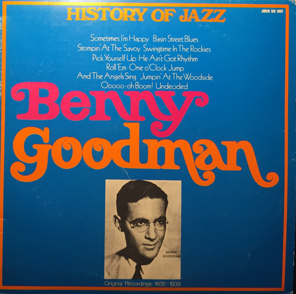 Copertina HISTORY OF JAZZ:BENNY GOODMAN-1935-39