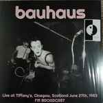Copertina Live At Tiffany's, Glasgow, Scotland June 27th, 1983 FM Broadcast