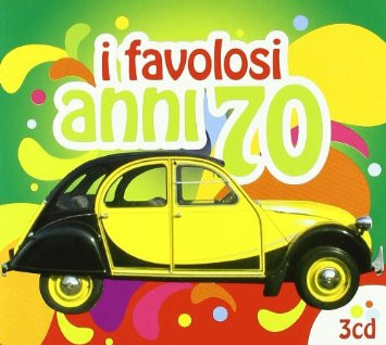 Copertina I Favolosi Anni 70 (Box 3 Cd)