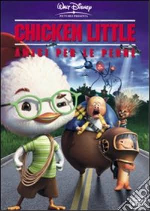 Copertina CHICKEN LITTLE - AMICI PER LE PENNE