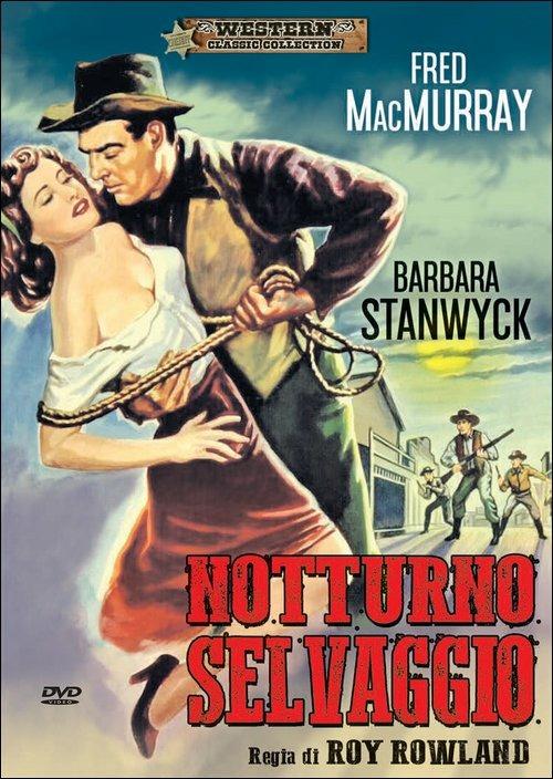 Copertina NOTTURNO SELVAGGIO - STANWYCK/MC MURRAY