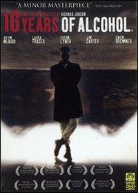 Copertina 16 YEARS OF ALCOHOL - MC KID/FRASER