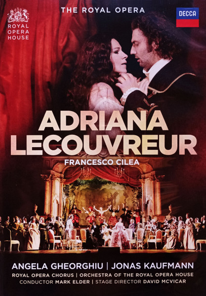 Copertina ADRIANA LECOUVREUR - GHEORGHIU/KAUFMANN ROYAL OPERA