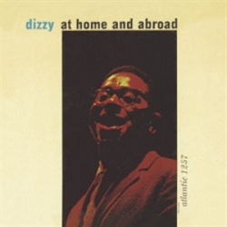 Copertina DIZZY AT HOME AND ABROAD